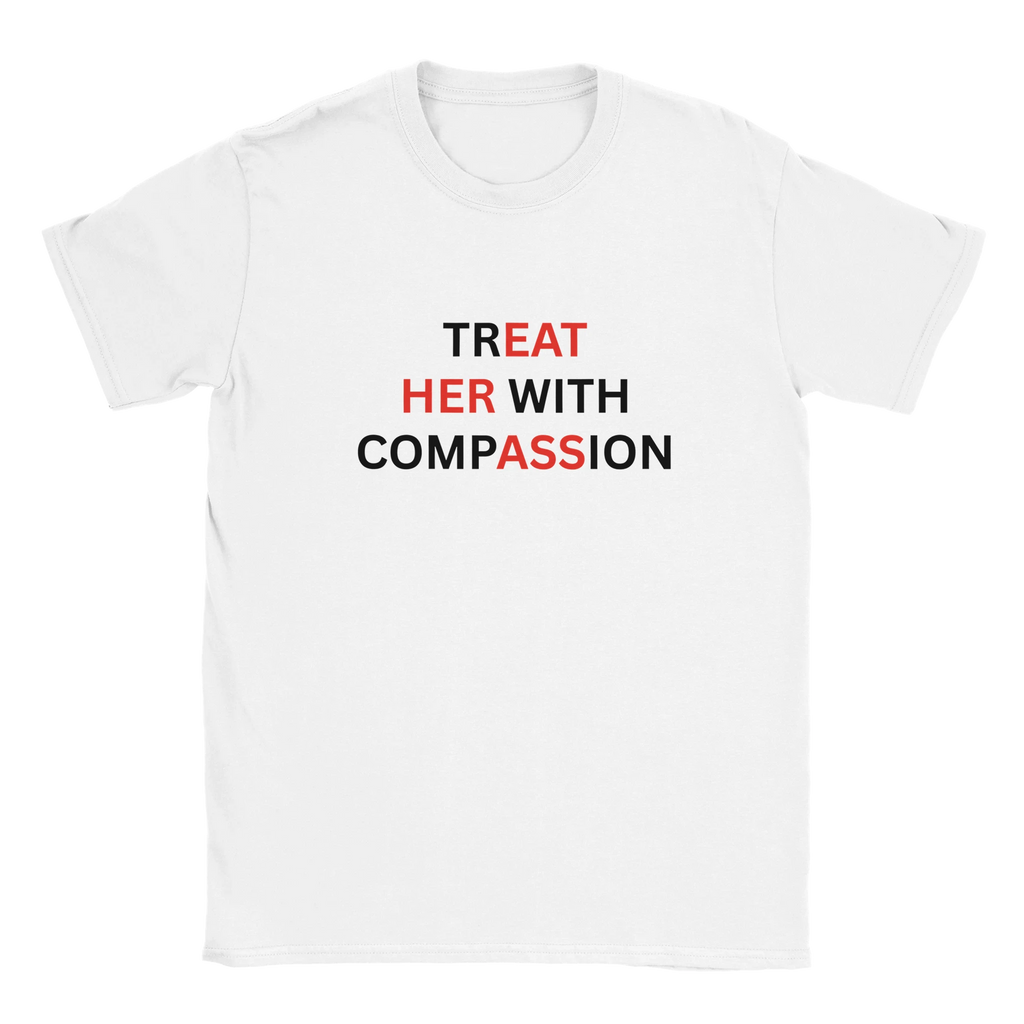 Vit rolig T-shirt med Treat Her With Compassion texttryck och röd kontrast