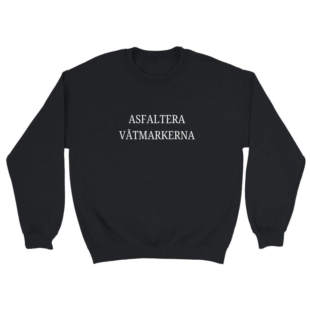 Svart Asfaltera Våtmarkerna sweatshirt med vitt texttryck