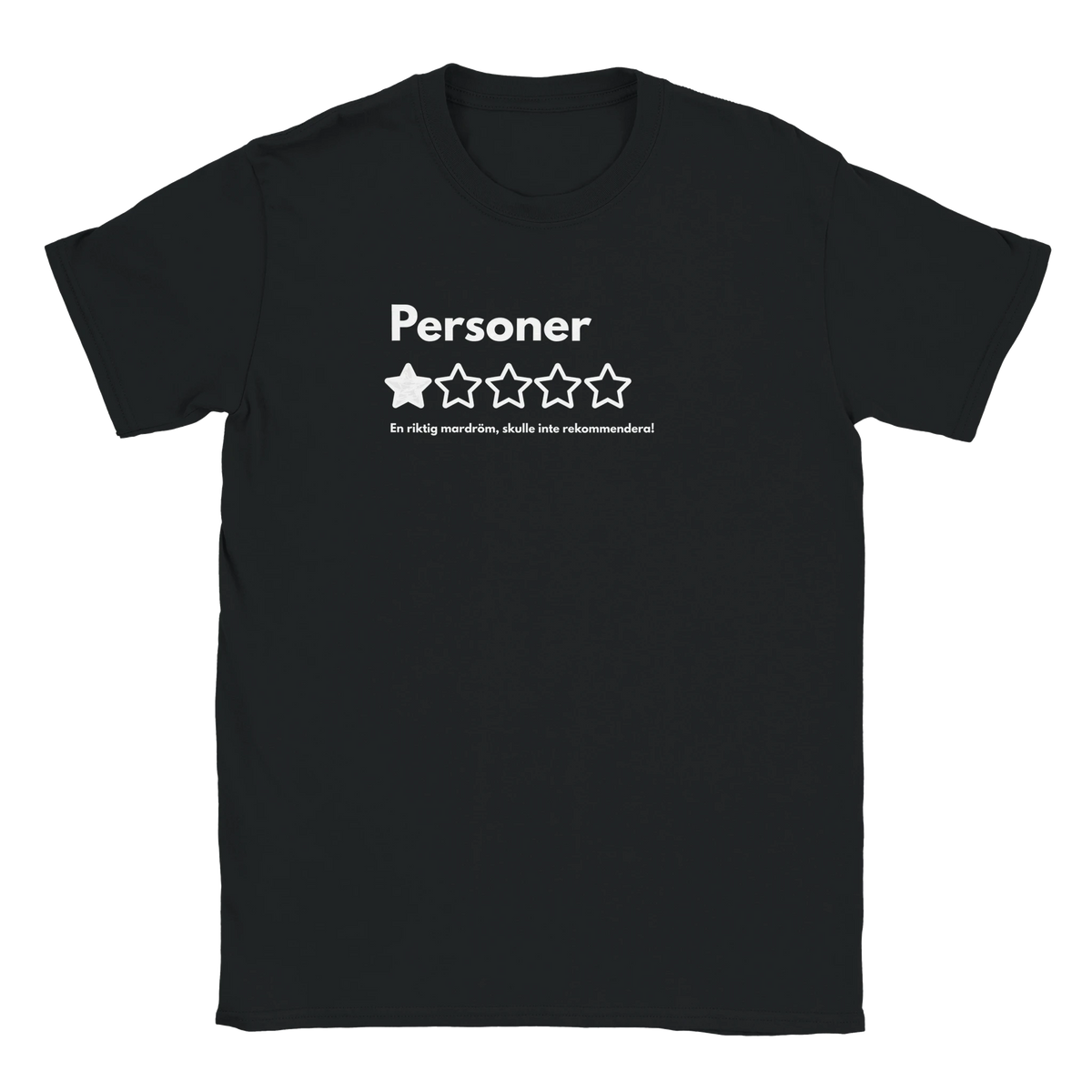 Svart rolig t-shirt med Personer 1 av 5 stjärnor skulle inte rekommendera tryck